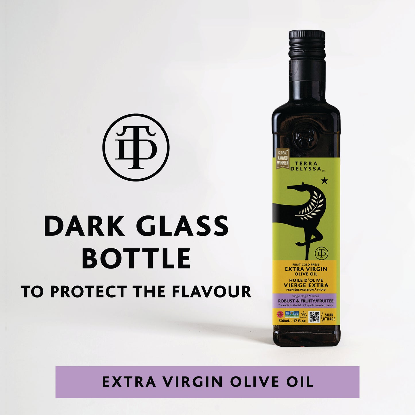 
                  
                    Robust & Fruity Extra Virgin Olive Oil
                  
                